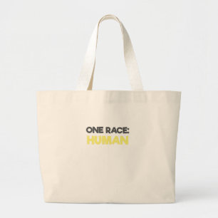 Anti Racism One Race Human Large Tote Bag