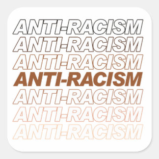 Anti-Racism Pattern Square Sticker