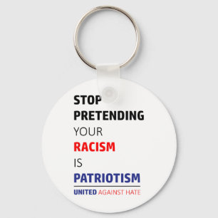 Anti Racism Trump Resist United Against Hate  Key Ring