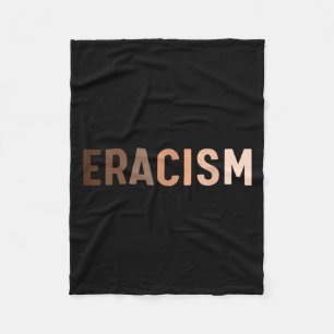 Anti-racism Uprising Human Rights Eracism  Fleece Blanket