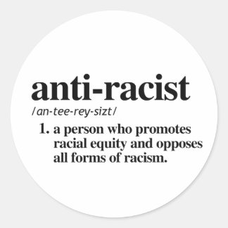 Anti-Racist Definition Classic Round Sticker