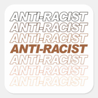 Anti-Racist Pattern Square Sticker