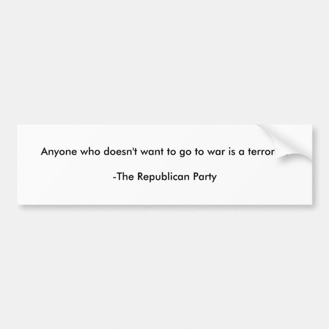 Anti-Republican bumper sticker (Front)