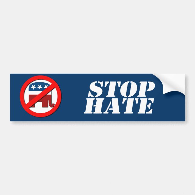 Anti-Republican - Stop Hate Bumper Sticker (Front)