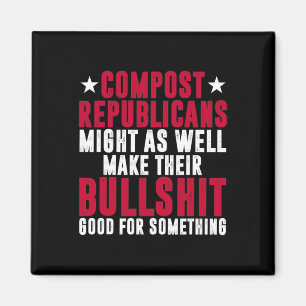 Anti Republican Vote Democrat Compost Republicans  Magnet