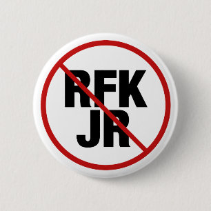 Anti RFK Jr. Robert F. Kennedy Political 6 Cm Round Badge