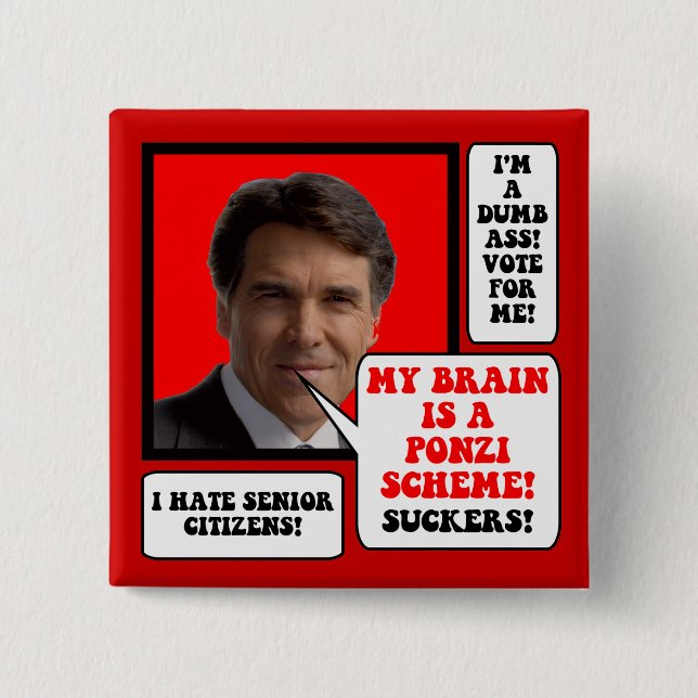 anti Rick Perry 15 Cm Square Badge (Front)