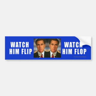 Anti-Romney sticker Watch Him Flip