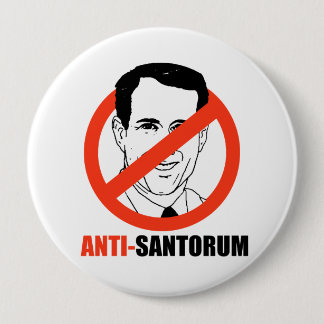 Anti-Santorum- 10 Cm Round Badge
