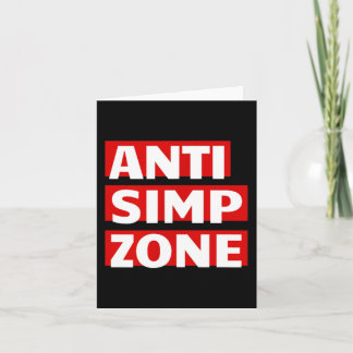 Anti Simp Zone Simping Here Simp Police Meme Simps Card