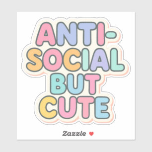 Anti-Social But Cute –Funny Introvert Aesthetic 