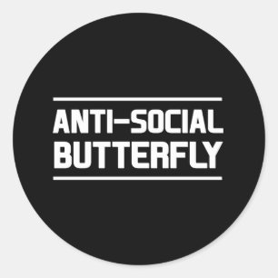 Anti-social Butterfly Classic Round Sticker