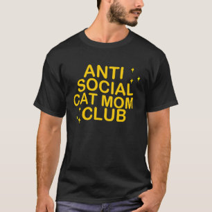 Anti Social Cat Mum Club 13 T-Shirt