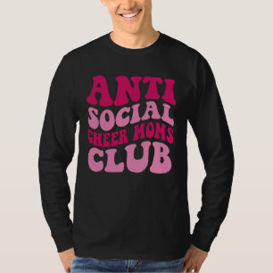 Anti Social Cheer Moms Club  Mom Saying Groovy Wom T-Shirt