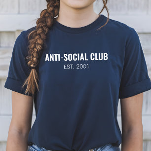 Anti-Social Club T-Shirt, Sarcastic Funny Shirt