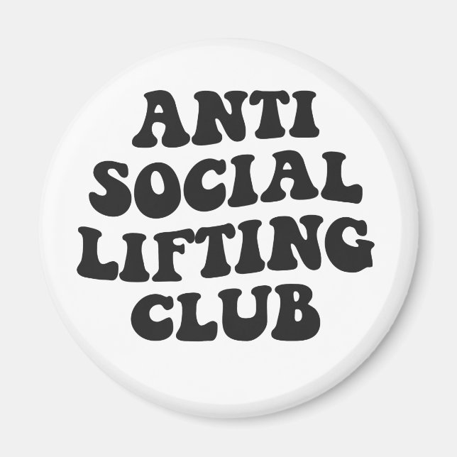 Anti Social Lifting Club Funny Gym Fitness Lover Magnet (Front)