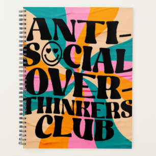 Anti social overthinkeners club planner