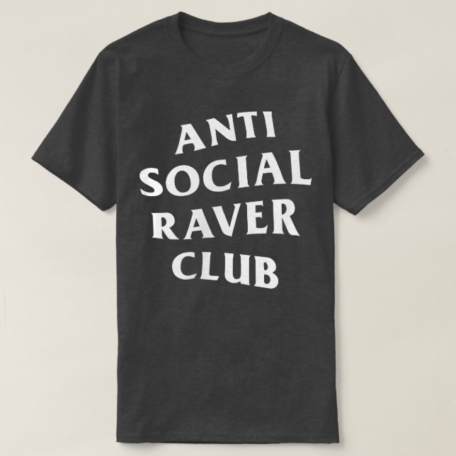 Anti Social Raver Club White Logo (Front + Back Pr T-Shirt (Design Front)