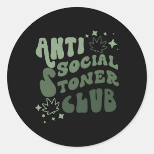 Anti-Social Stoner Club Weed Quote Smoking Classic Round Sticker