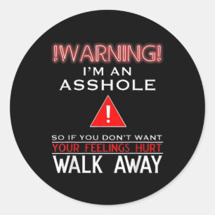 Anti Social Warning Im An Hole Adult Humour Classic Round Sticker