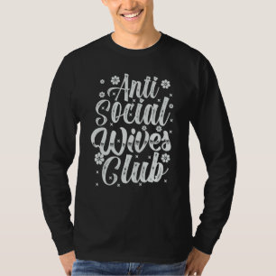 Anti Social Wives Club Retro  2 T-Shirt