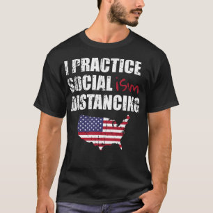 Anti Socialism Funny Political Social Distancing S T-Shirt