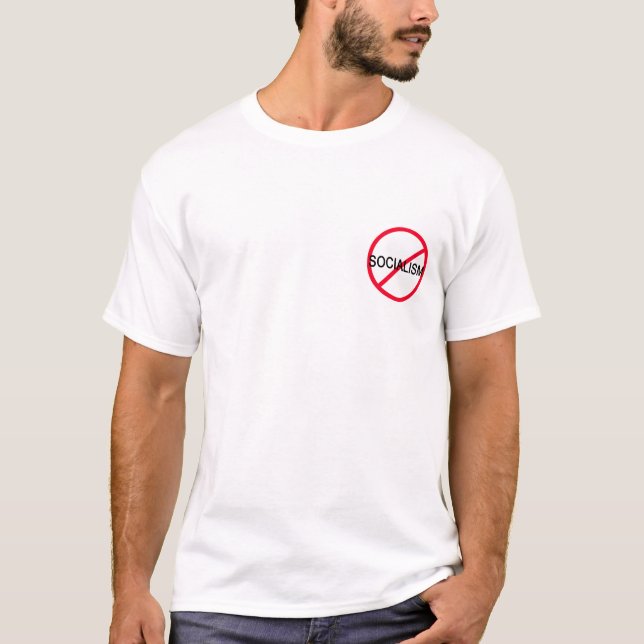 Anti-Socialism with Quote on Back T-Shirt (Front)