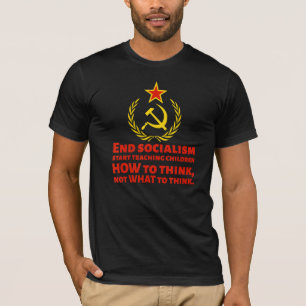Anti Socialist & Communist   How To End Socialism T-Shirt