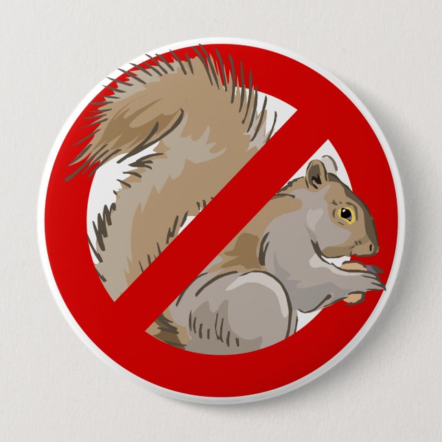 Anti-Squirrel 10 Cm Round Badge (Front)