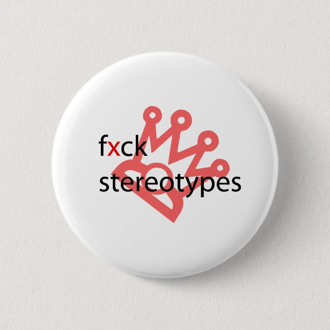 anti stereotypes | white button (Front)