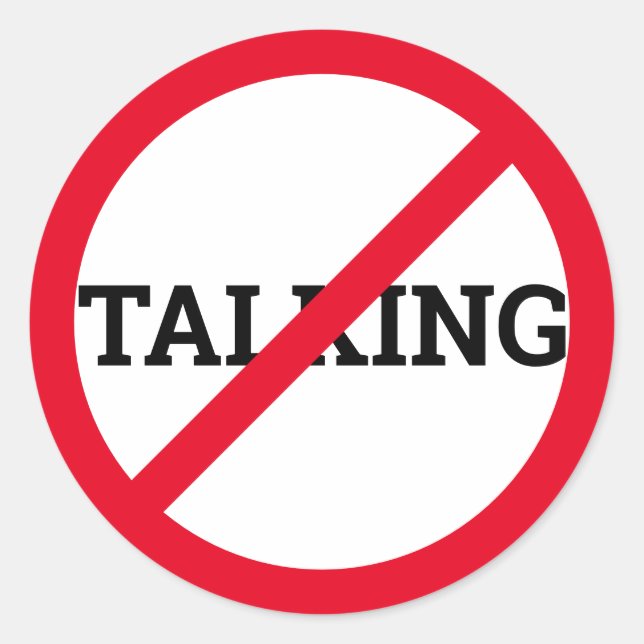 Anti Talking Classic Round Sticker (Front)