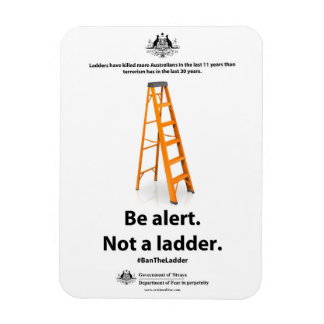Anti-Terror Magnet: Be alert. Not a ladder. Magnet