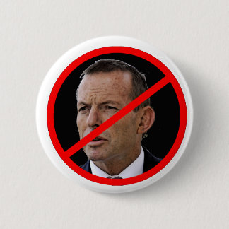 Anti Tony Abbott 6 Cm Round Badge