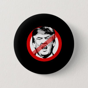 ANTI-TRUMP - - - 6 CM ROUND BADGE