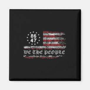 Anti Trump 8647 86 47 Us Flag We The People Magnet