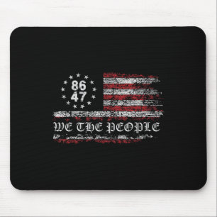 Anti Trump 8647 86 47 Us Flag We The People Mouse Pad