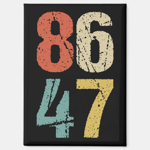 Anti-Trump - 86 47 I Magnet