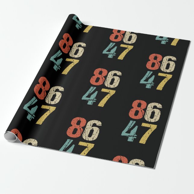 Anti-Trump - 86 47 I Wrapping Paper (Unrolled)