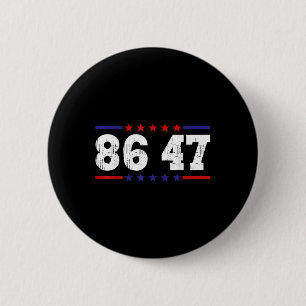 Anti Trump 86 47 Political Humour Retro Vintage 6 Cm Round Badge