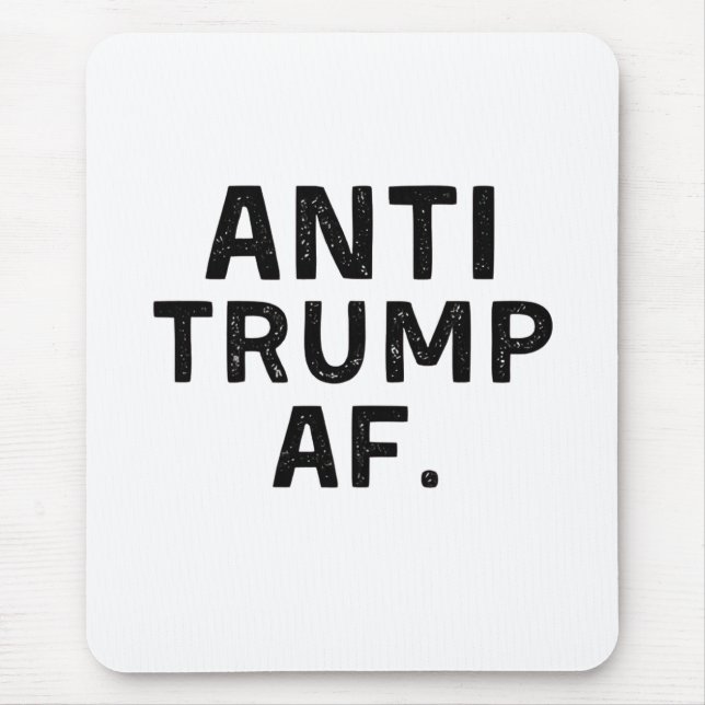 Anti Trump AF American Democracy  Mouse Pad (Front)
