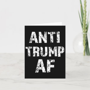 Anti Trump Af Funny Impeach Him President Card