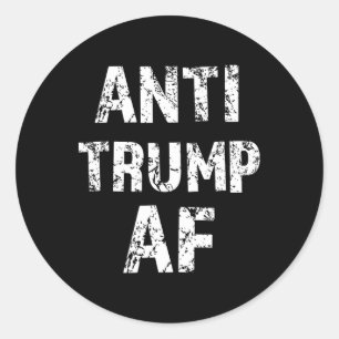 Anti Trump Af Funny Impeach Him President  Classic Round Sticker
