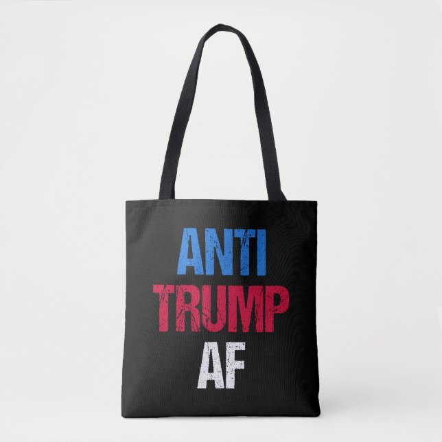 Anti-Trump AF I Tote Bag (Front)