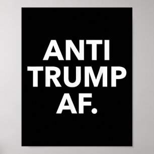Anti Trump Af  Poster