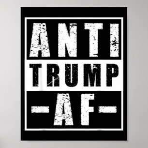 Anti trump af shirt bold liberal political humorAn Poster