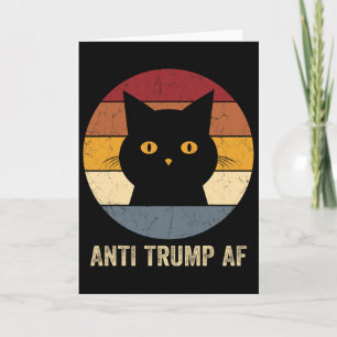 Anti Trump Af Tee Retro Funny Anti Trump Cat  Card