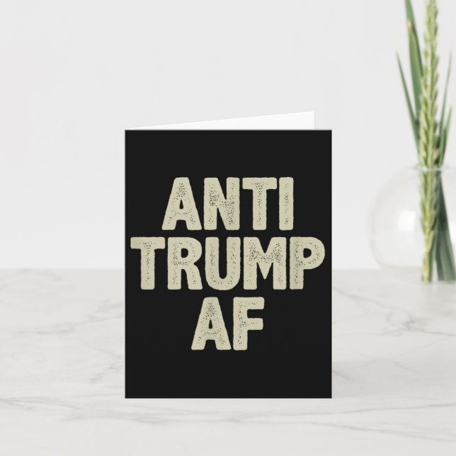 Anti Trump Af - Vintage Style -  Card (Front)