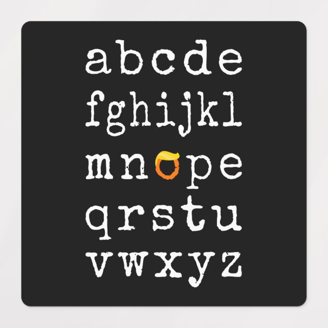 Anti-Trump Alphabet - Nope V (Design 1)