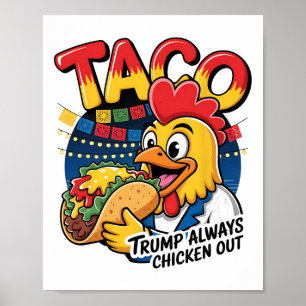 Anti Trump Always Chicken Out Funny Protest Poster