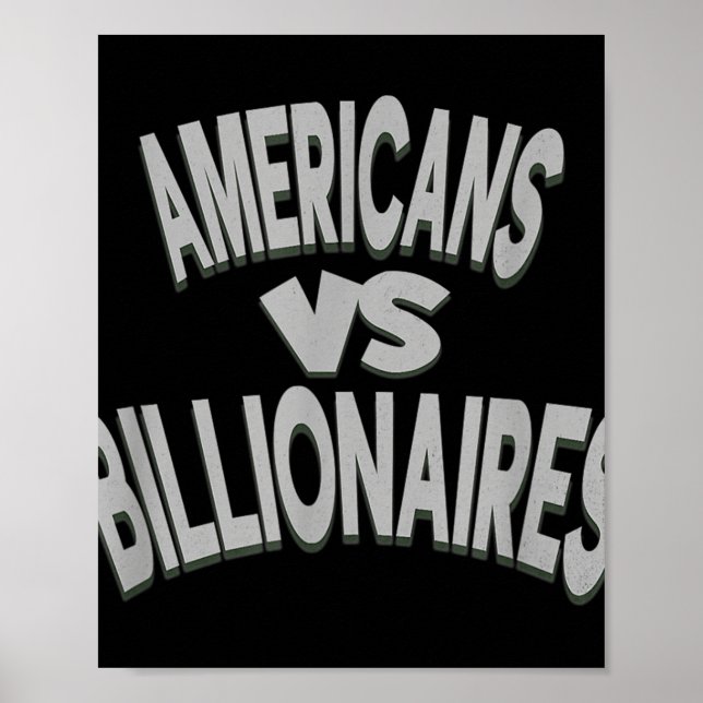Anti-trump Americans Vs Billionaires  Poster (Front)